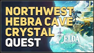 The Northwest Hebra Cave Crystal Legend of Zelda Tears of the Kingdom [upl. by Nytram]