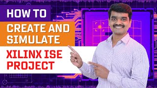 Xilinx ISE Design Suite How to Create and Simulate New Project [upl. by Bigot]