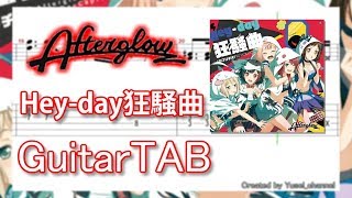 【TAB】Heyday狂騒曲  Afterglow【BanG Dream】 [upl. by Cosme612]