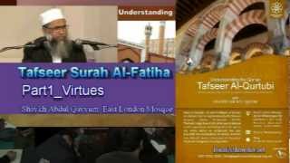 Tafseer surah al fatiha Part1Virtues by Shaykh Abdul Qayyum at East London Mosque [upl. by Nednal]