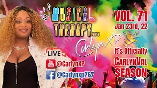 Musical Therapy with Carlyn XP  Vol 71  Its Officially CarlynVal Season [upl. by Tnafni]