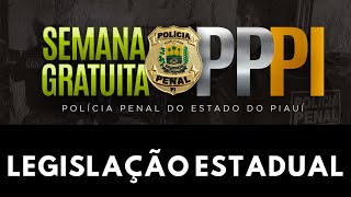 PPPI  SEMANA POLÍCIA PENAL  PI  Legislação Estadual  Prof Soares  PLATAFORMA PROF SOARES [upl. by Murielle]