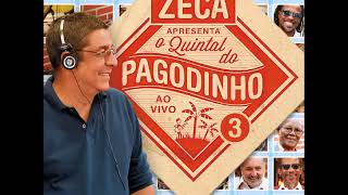 Zeca Pagodinho Apresenta  Quintal do Pagodinho ao Vivo Disco 1 Completo [upl. by Melosa]