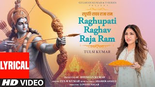 RAGHUPATI RAGHAV RAJA RAM Bhajan With Lyrics  Tulsi Kumar  Shabbir A  Lovesh N  Bhushan Kumar [upl. by Tihw]