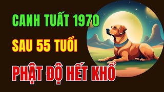 Tử Vi Tuổi Canh Tuất 1970 Vận Mệnh Sự Nghiệp và An Lạc Từ Sau 55 Tuổi Khi Phật Độ Hết Khổ [upl. by Daisi]