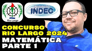 CONCURSO RIO LARGO 2024  BANCA INDEC  MATEMÁTICA INDEC Parte 1 [upl. by Ilocin306]