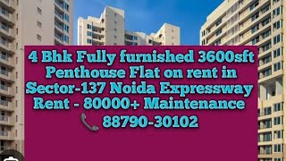 3600sft Penthouse on rent in Logixsector 137 Noida Expressway Fully Furnished 8879030102 [upl. by Lledraw]