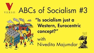 “Is Socialism Just a Western Eurocentric Concept” with Nivedita Majumdar [upl. by Aleuname]