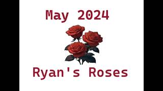 Ryan’s Roses Monica May 9 2024 [upl. by Nomannic474]