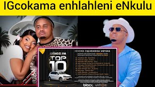 IGcokama laphinda langena kwi Top 10 yoKhozi FM ngengoma yakhe iGucci ft Mawhoo uMlando lona zizwele [upl. by Nimzzaj]