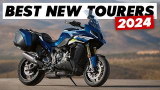 Best New amp Updated Touring amp Adv Touring Motorcycles For 2024 [upl. by Hevak436]