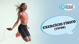 EXERCÍCIOS FÍSICOS QUAIS SÃO OS TIPOS DISPONÍVEIS E COMO ESCOLHER [upl. by Heyde765]