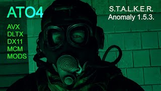 STALKER Anomaly ATO4 Showcase 153 DLTX AVX DX11 [upl. by Derfniw]