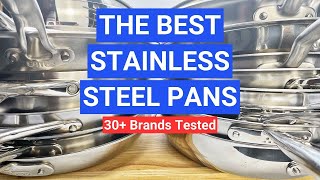 Best Stainless Steel Cookware For All Budgets 30 Brands Tested [upl. by Torp848]