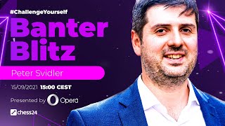 Banter Blitz with Peter Svidler [upl. by Lavona]