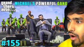 MICHAELS POWERFUL GANG  TECHNO GAMERZ GTA 5 GAMEPLAY 155 [upl. by Annunciata620]