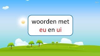 woorden met eu en ui  leren lezen  groep 3 [upl. by Deloria]