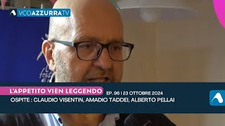 A LAppetito Vien Leggendo Claudio Visentin Amadio Taddei e Alberto Pellai  p97  23 ottobre 2024 [upl. by Tut]