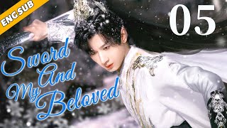 Sword And My Beloved EP05 The King falls in love with the little witch Chen Yi Zhang Yu Xi [upl. by Herrah]