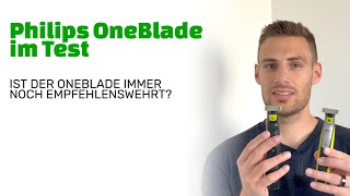 Philips OneBlade Test Ist der OneBlade auch 2022 noch empfehlenswert Ausführliche Vorstellung [upl. by Nessnaj]