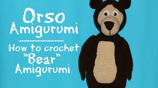 Orso di quotMasha e Orsoquot Amigurumi  How to crochet Bear Amigurumi [upl. by Htebasyle16]