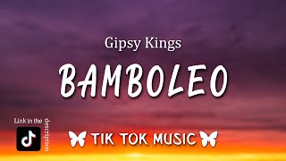 bamboleo Bamboléo TikTok SongLetraLyrics By Gipsy Kings [upl. by Fancy648]