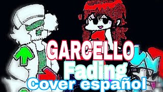 fnf garcello fading fc cover español [upl. by Nekciv]