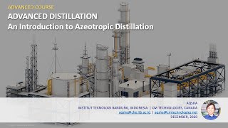 Azeotropic Distillation  Lecture 01  An Introduction [upl. by Orr]