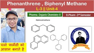 Phenanthrene  Diphenyl methyl  Triphenyl  Synthesis amp Reaction  L3 Unit4  POCII 3rd Sem [upl. by Rodama832]