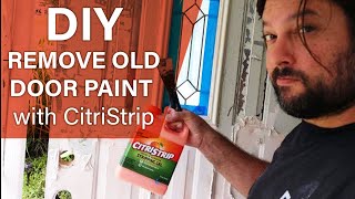 CitriStrip for door paint How to remove old paint using CitriStrip paint remover CitriStrip REVIEW [upl. by Otreblasiul]