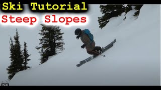 Steep Slope Ski Turn Tutorial [upl. by Ailliw528]