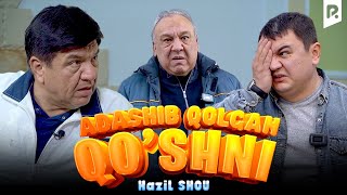 Hazil Shou  Adashib qolgan qoshni hajviy korsatuv [upl. by Gauthier424]