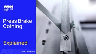 Press Brake Coining Explained [upl. by Stedt]