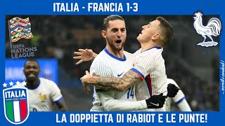 ITALIA  FRANCIA 13 la DOPPIETTA di RABIOT BASTA LOCATELLI e SPALLETTI SERVONO LE DUE PUNTE [upl. by Asira]