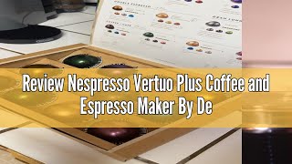 Review Nespresso Vertuo Plus Coffee and Espresso Maker By DeLonghi Ink Black [upl. by Osber95]