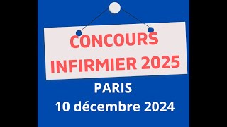 Inscription Concours infirmier Paris Ile de France le 10 décembre 2024 Attention dates avancées [upl. by Enihpad]