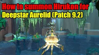 How to summon Hirukon and get the Deepstar Aurelid in Zereth Mortis  World of Warcraft Patch 92 [upl. by Mitinger]