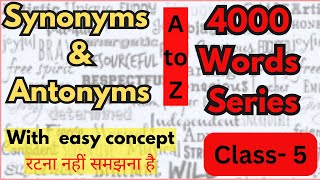 Synonyms amp Antonyms  Class5 English Vocabulary For all Competitive exams  Dayal Nayak [upl. by Reivaz]