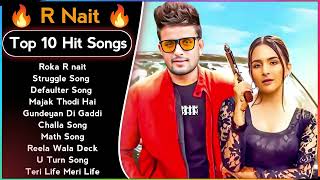 Best Of R Nait Songs  Latest Punjabi Songs R Nait Songs  All Hit Of R Nait Songs  R Nait Jukebox [upl. by Doomham]