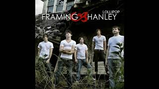 Framing Hanley Lollipop [upl. by Bertsche]