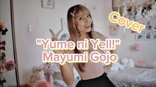 Yumeiro Patissiere Op 1  Yume ni yell  Mayumi Gojo COVER BY USI [upl. by Ahsie]