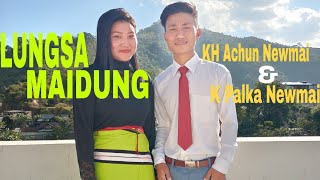 Liangmai latest Gospels song  lungsa maidung  by Kh Achun newmai amp k Palka newmai [upl. by Lari425]