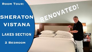 SHERATON VISTANA Resort Orlando LAKES 2 Bedroom RENOVATED Room Tour Near Disney Lake Buena Vista [upl. by Eduam]