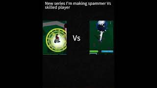 The New series Spammer Vs skilled Players [upl. by Linea5]