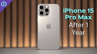 1 Year Review of iPhone 15 Pro Max [upl. by Pacian]