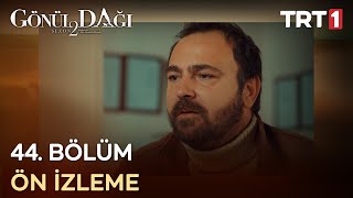 Gönül Dağı  44 Bölüm Ön İzleme [upl. by Dorita]