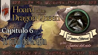 Hoard of the Dragon Queen 1x06  El Culto del Dragon [upl. by Nnaeitak490]