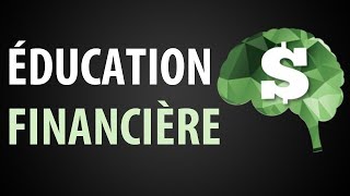 LÉducation Financière ► Cest Quoi [upl. by Erdnassak]