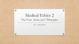 Medical Ethics 2  The Four Principles  Prima Facie Autonomy Beneficence NonMaleficence amp Justice [upl. by Emmanuel]