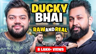 Ducky Bhai Gets Raw and Real Like Never Before  Education Money And Growth [upl. by Ethbin668]